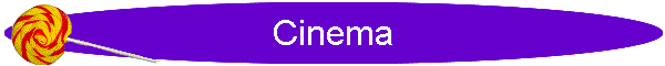 Cinema
